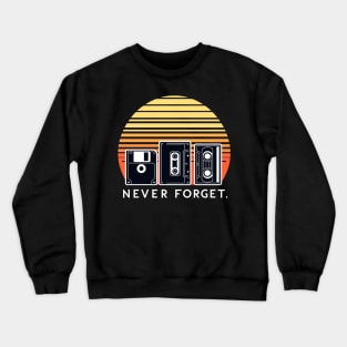 Never Forget Crewneck Sweatshirt